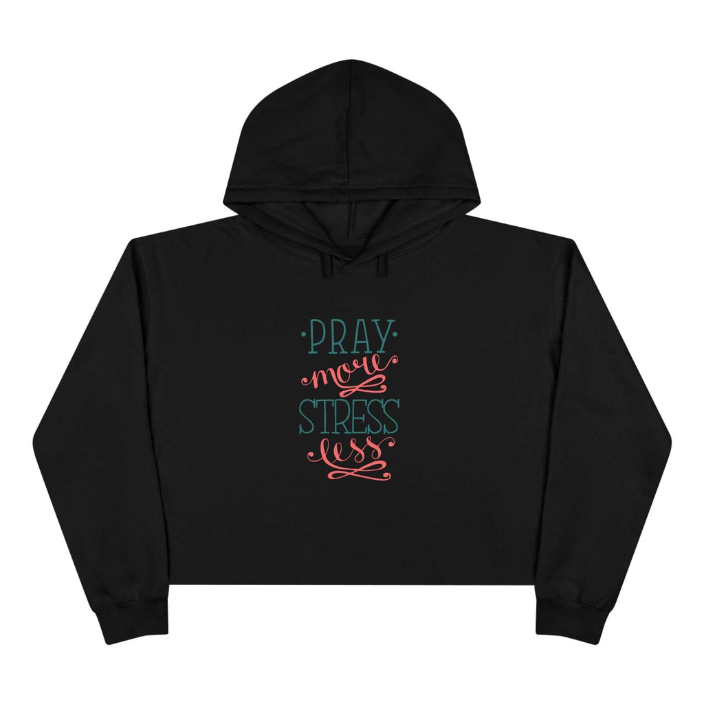 Black Pray More Crop Hoodie