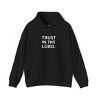 Black hoodie with "Trust in the Lord" white text, classic fit, cotton-polyester blend