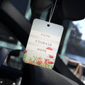 Faith Courage Hope car air freshener hanging in car with floral design