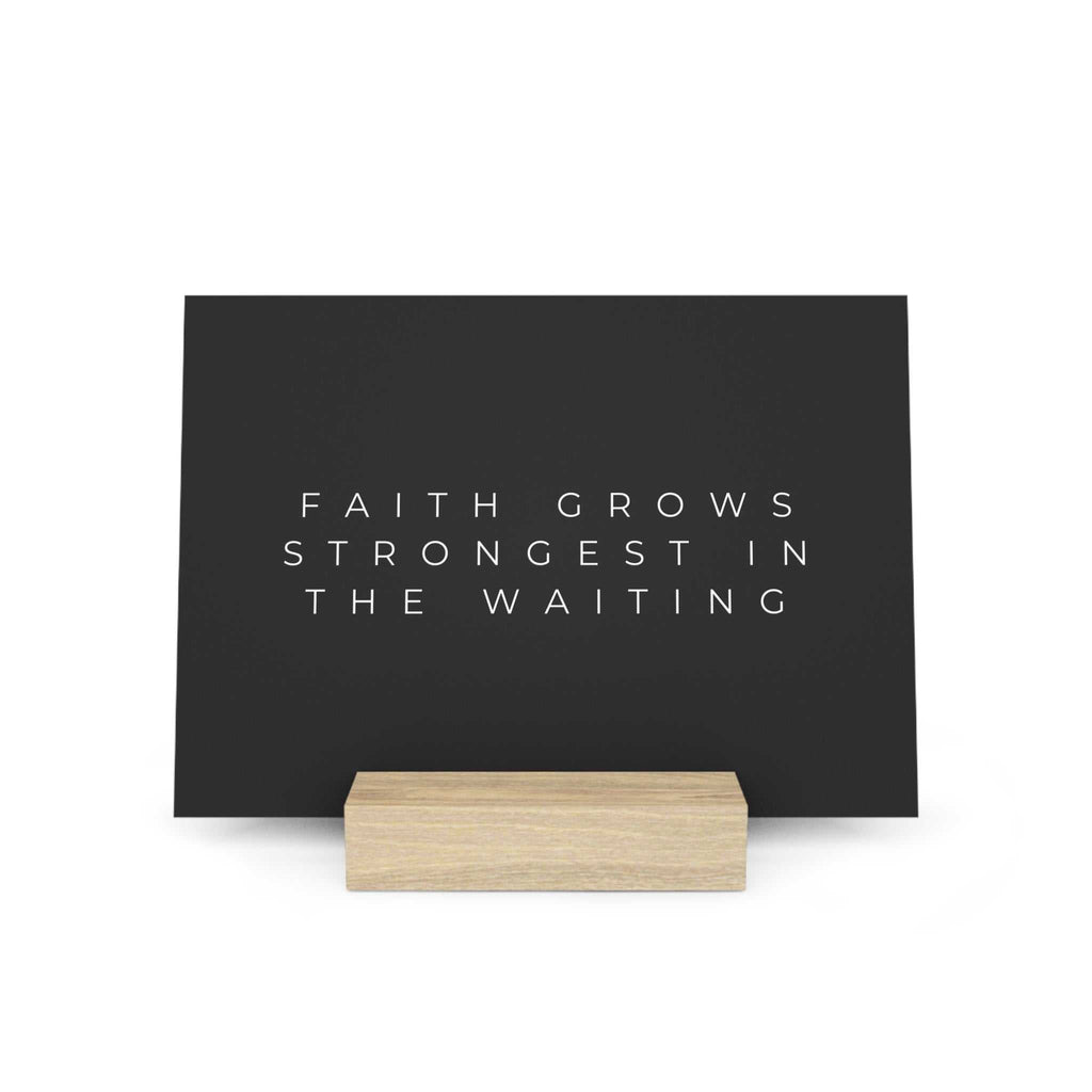 Faith Grows Gallery Board with hand-crafted solid oak stand
