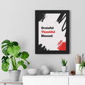 Framed poster with grateful thankful blessed text and abstract black and red brush strokes on white background