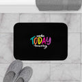 Inspirational bath mat with "make TODAY amazing" text in colorful letters