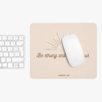 Joshua 1:9 mouse pad with "Be strong and courageous" text