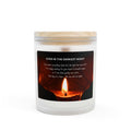 Light in Darkness Candle 11oz frosted glass