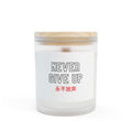 Never Give Up Candle with frosted glass