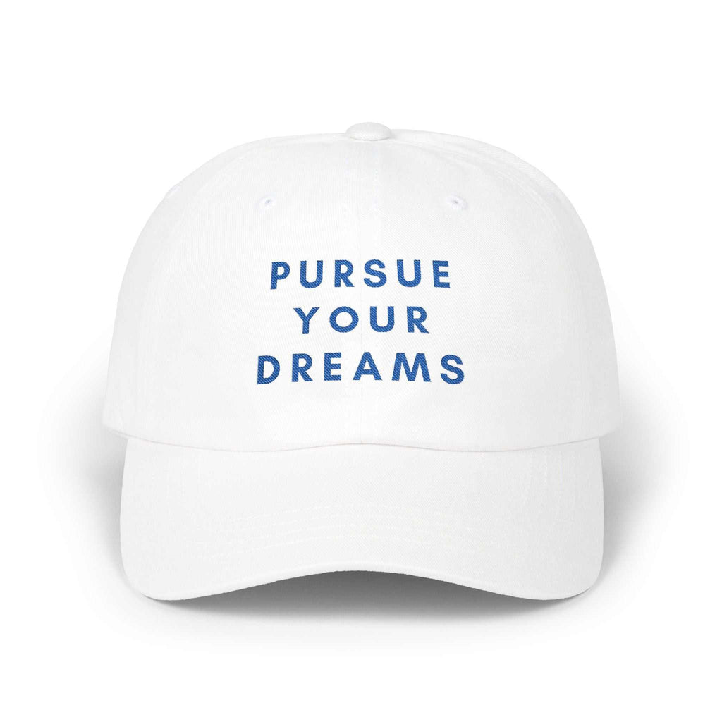 Pursue Your Dreams Cap