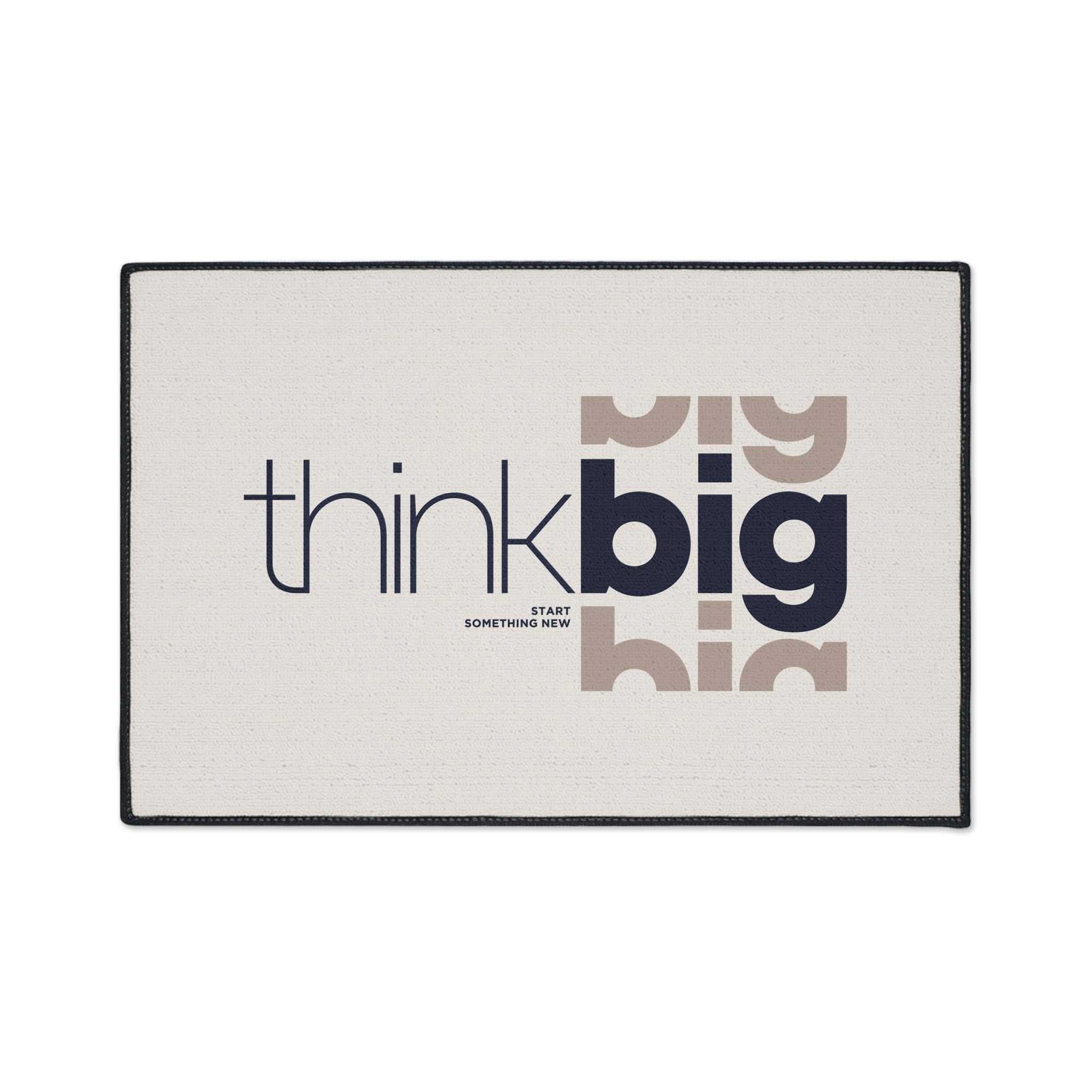 Think Big Floor Mat with non-slip backing, 100% polyester