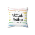 Think Positive Pillow with colorful stripes and motivational text