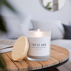 Trust God Candle with wooden wick in frosted glass