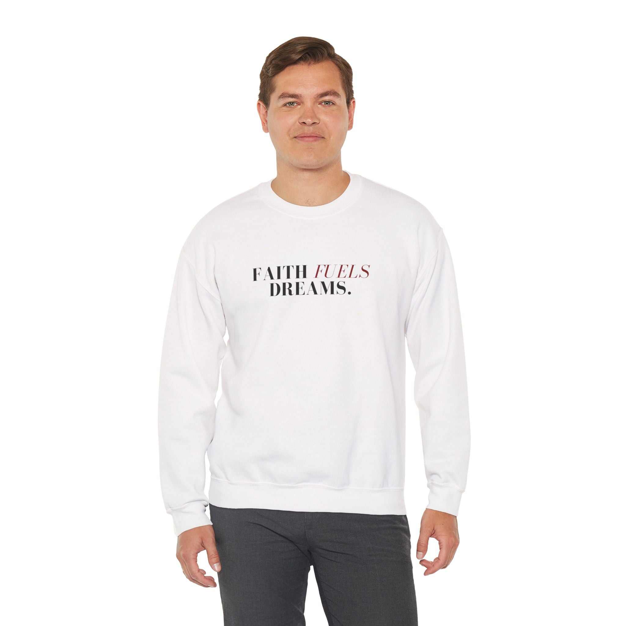 White Faith Fuels Dreams sweatshirt with inspirational text, classic fit cotton-poly blend