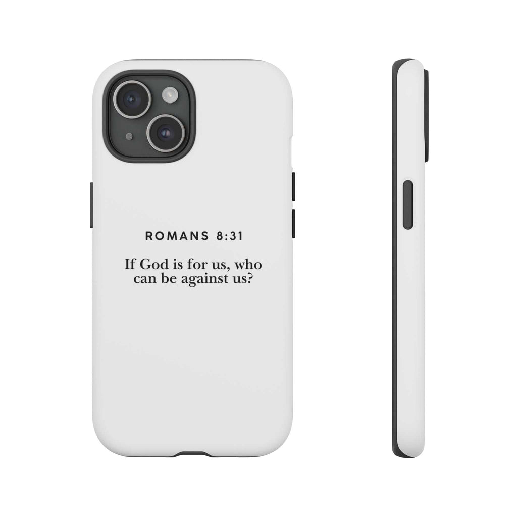 Romans 8:31 phone case with inspirational Bible verse and durable dual layer protection