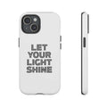 White Shine Bright phone case with "Let Your Light Shine" text, dual layer protection, matte finish, and wireless charging compatible